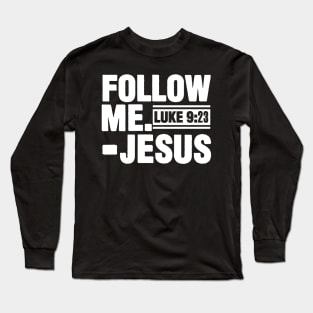 Follow Me Long Sleeve T-Shirt